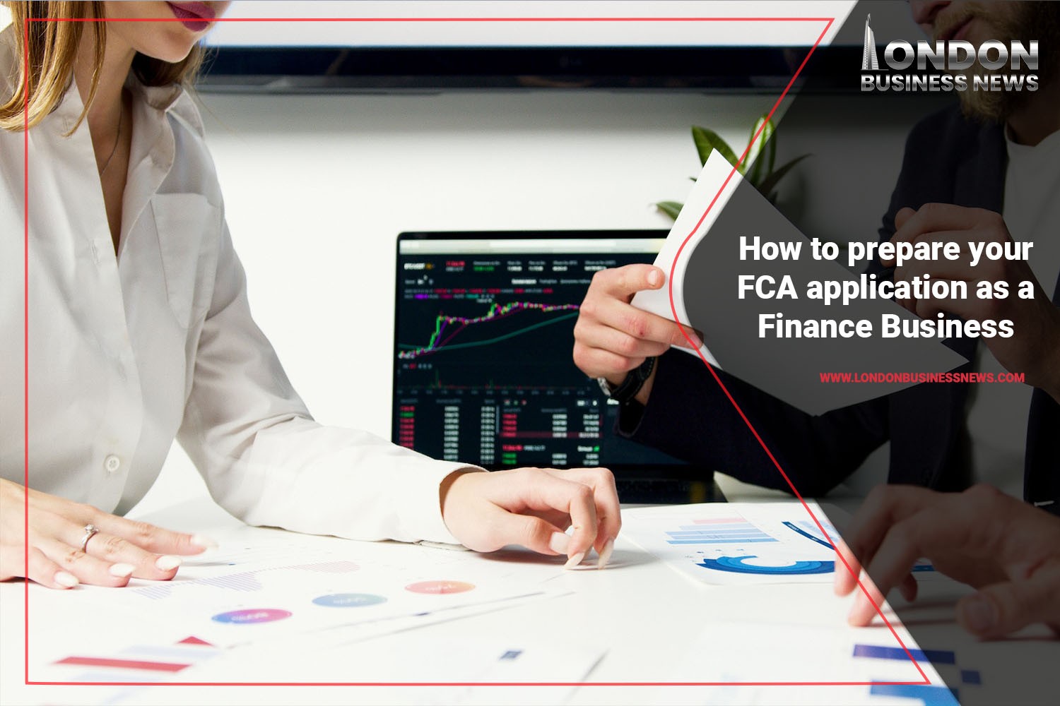 How To Apply For FCA Authorization As A Finance Business   How To Prepare Your FCA Application As A Finance Business 