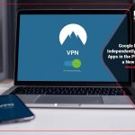 google-rewards-independently-audited-vpn-apps-in-the-play-store-with-a-new-badge
