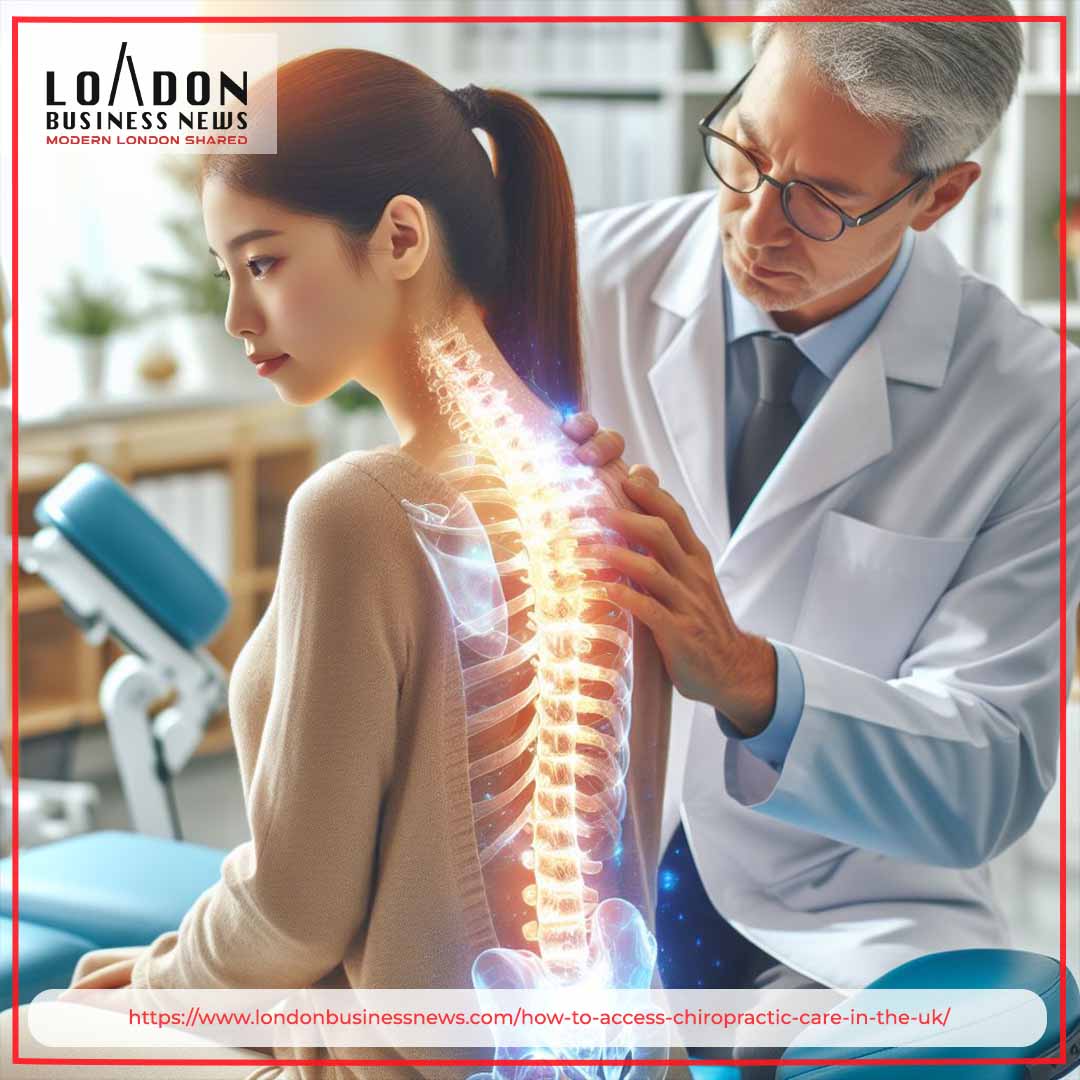A Guide to Accessing Chiropractic Care in the UK